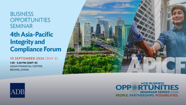 Business Opportunities Seminar (BOS) - 4th Asia‑Pacific Integrity and Compliance Forum (APICF)