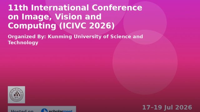 11th International Conference on Image, Vision and Computing (ICIVC 2026)