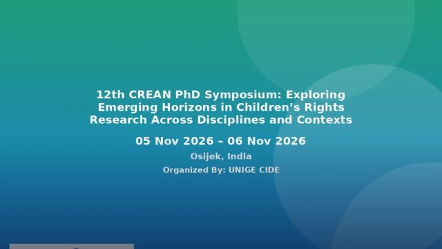 12th CREAN PhD Symposium: Exploring Emerging Horizons in Children’s Rights Research