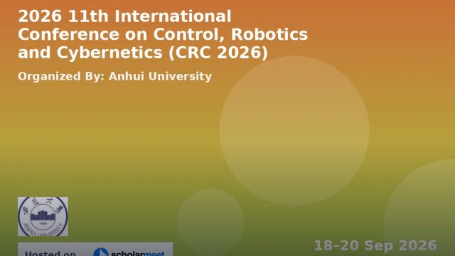 11th International Conference on Control, Robotics and Cybernetics (CRC 2026)