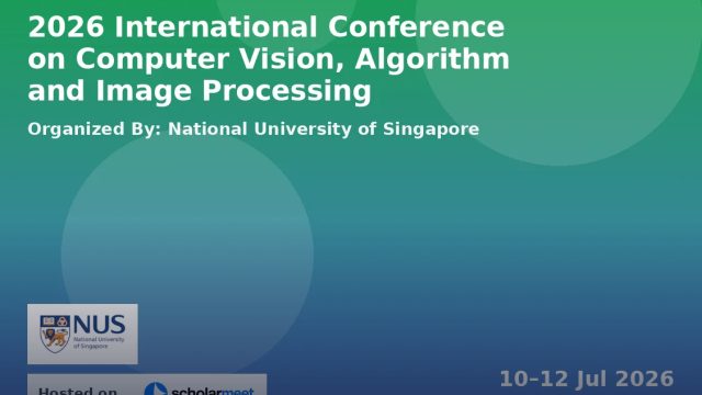 International Conference on Computer Vision, Algorithm and Image Processing (CVAIP) 2026