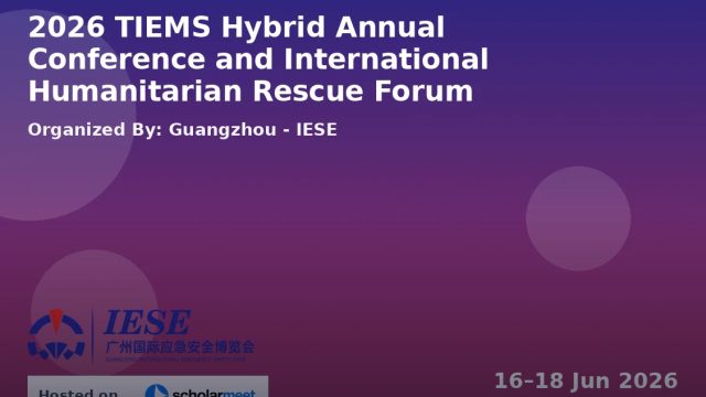 TIEMS Hybrid Annual Conference and International Humanitarian Rescue Forum 2026
