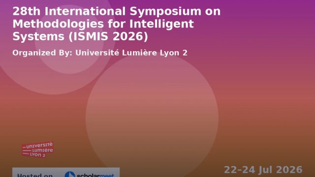 28th International Symposium on Methodologies for Intelligent Systems (ISMIS 2026)