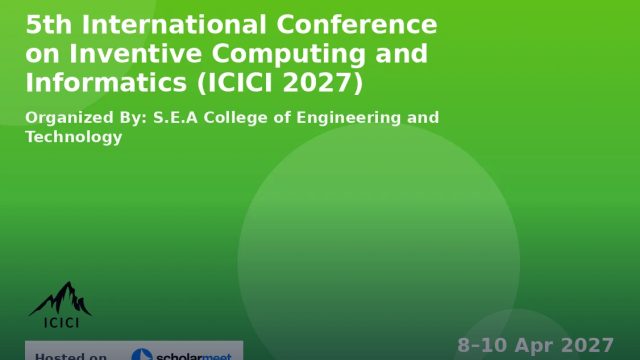 5th International Conference on Inventive Computing and Informatics (ICICI 2027)