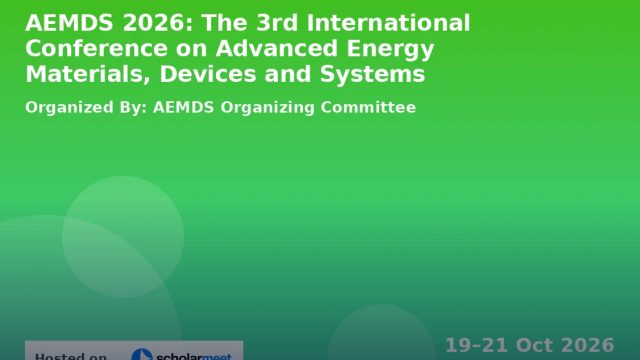 AEMDS 2026: The 3rd International Conference on Advanced Energy Materials, Devices and Systems