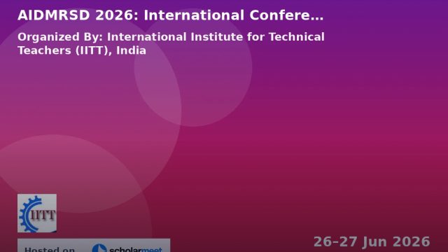 AIDMRSD 2026: International Conference on Artificial Intelligence (AI) Driven Multidisciplinary Research for Sustainable Development