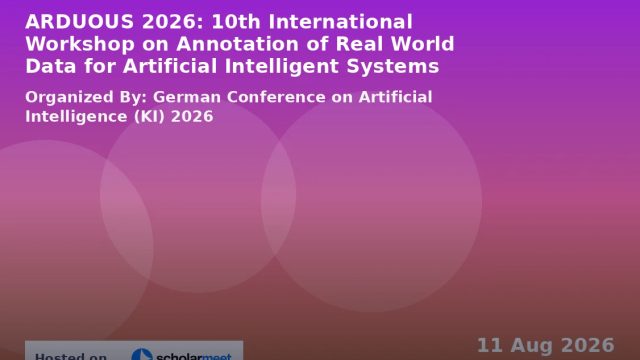 ARDUOUS 2026: 10th International Workshop on Annotation of Real World Data for Artificial Intelligent Systems