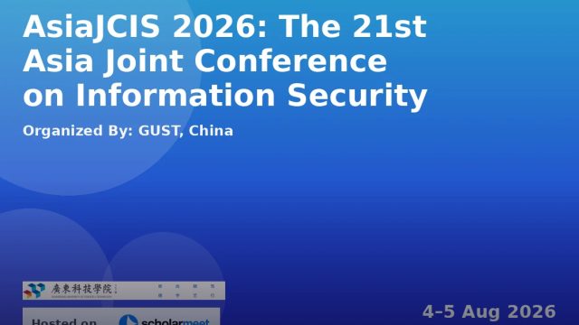AsiaJCIS 2026: The 21st Asia Joint Conference on Information Security