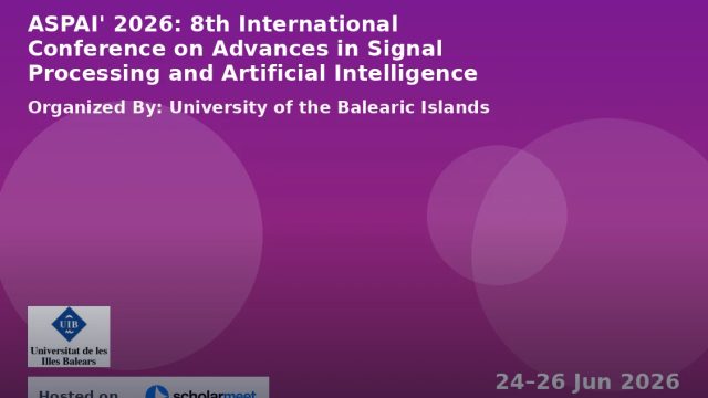 8th International Conference on Advances in Signal Processing and Artificial Intelligence (ASPAI' 2026)