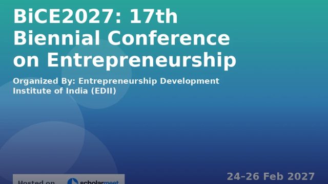 17th Biennial Conference on Entrepreneurship (BiCE2027)