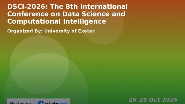 DSCI-2026: The 8th International Conference on Data Science and Computational Intelligence