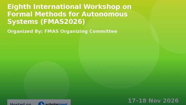 Eighth International Workshop on Formal Methods for Autonomous Systems (FMAS2026)