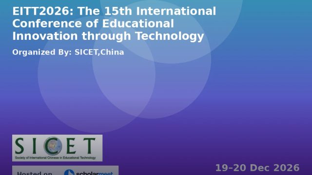 15th International Conference on Educational Innovation through Technology (EITT2026)