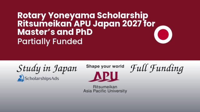 Rotary Yoneyama Scholarship for Overseas Candidates (Ritsumeikan APU)