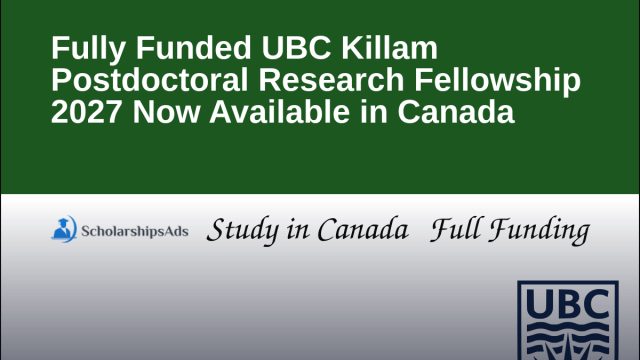 Killam Postdoctoral Research Fellowship (UBC) 2027–2028