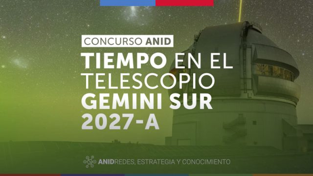 Concurso Tiempo Telescopio GEMINI Sur – Semestre 2027-A